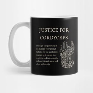 Justice for Cordyceps Mug